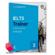 Cambridge IELTS Trainer 2 General